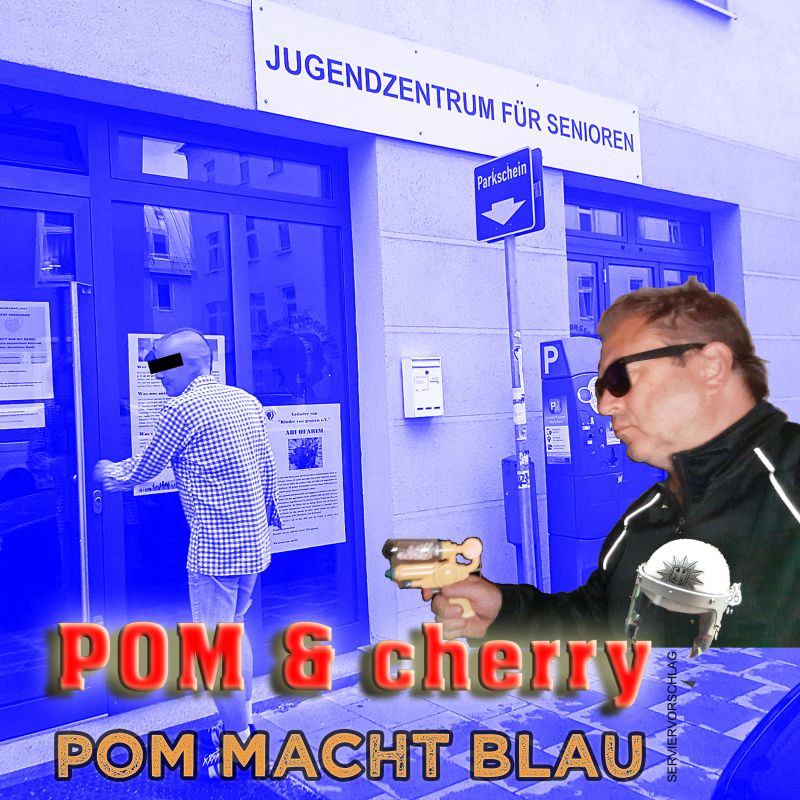 POM & cherry: POM macht Blau