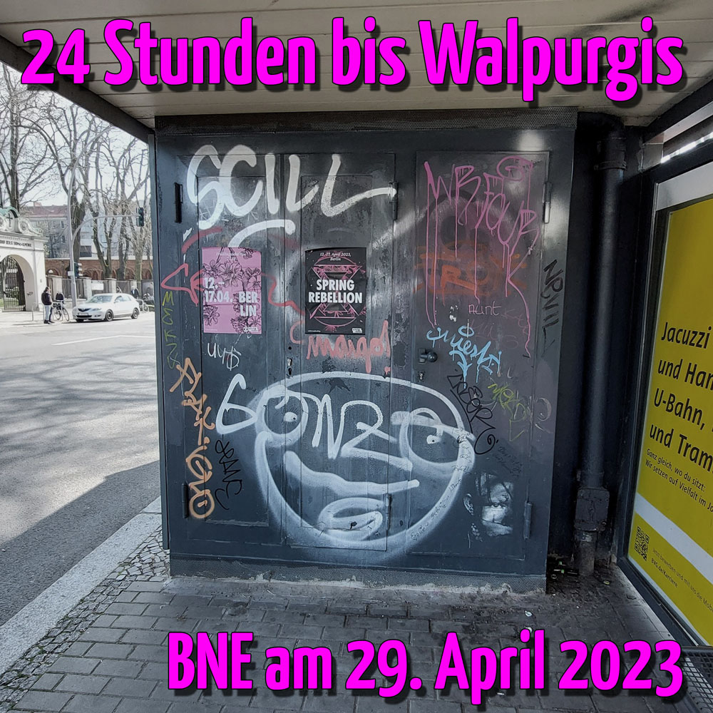 Bild einer Bushaltestelle mit Graffiti.
Text: 24 Stunden bis Walpurgis
BNE am 29. April 2023