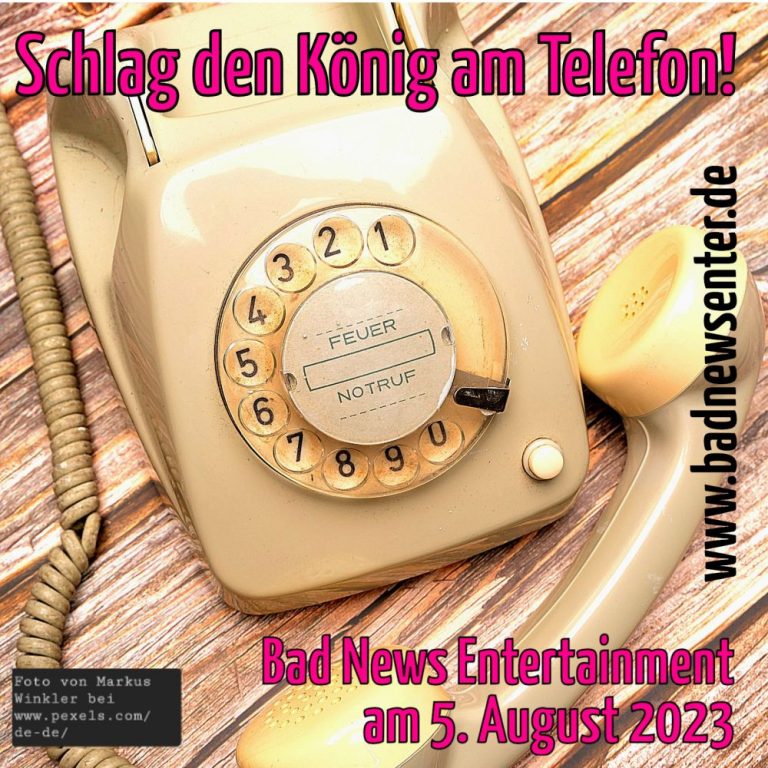 Symbolbild mit altem Wählscheibentelefon.  Text: Schlag den König am Telefon!